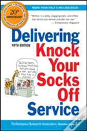 Delivering Knock Your Socks Off Service