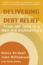 Delivering On Debt Relief Â€“ From Imf Gold To A New Aid Architecture - Preview
