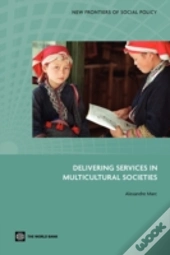 Delivering Services In Multicultural Societies