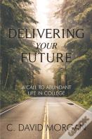 Delivering Your Future
