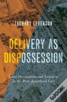 Delivery As Dispossession