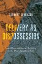 Delivery As Dispossession - Preview