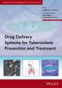 Delivery Systems For Tuberculosis Prevention And Treatment - Preview