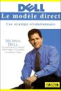 Dell, Le Modèle Direct ; Une Stratégie Révolutionnaire - Preview
