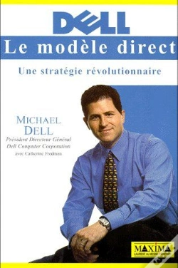 Capa do artigo Dell, Le Modèle Direct ; Une Stratégie Révolutionnaire