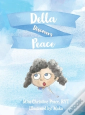 Della Discovers Peace