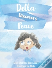 Della Discovers Peace