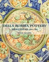 Della Robbia Pottery, Birkenhead, 1894-1906