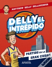 Delly El Intrépido 2. Partido En La Gran Ciudad