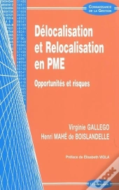 Delocalisation Et Relocalisation En Pme ; Opportunités Et Risques