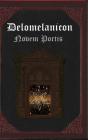 Delomelanicon - Preview