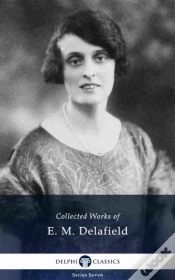 Capa do artigo Delphi Collected Works Of E. M. Delafield (Illustrated)