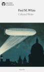 Delphi Collected Works Of Fred M. White (Illustrated) - Preview