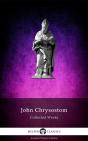 Delphi Collected Works Of John Chrysostom (Illustrated) - Preview