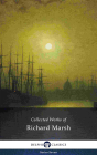 Delphi Collected Works Of Richard Marsh (Illustrated) - Preview