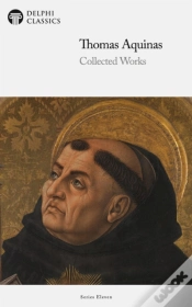 Capa do artigo Delphi Collected Works Of Thomas Aquinas (Illustrated)