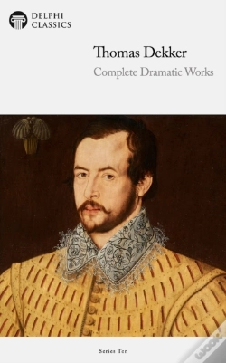 Capa do artigo Delphi Complete Dramatic Works Of Thomas Dekker (Illustrated)
