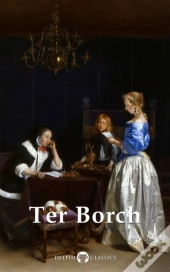 Delphi Complete Paintings Of Gerard Ter Borch (Illustrated)