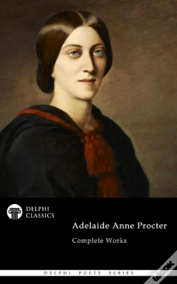 Capa do artigo Delphi Complete Poetical Works Of Adelaide Anne Procter Illustrated