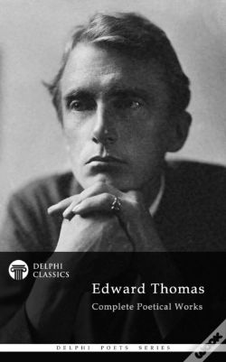 Capa do artigo Delphi Complete Poetical Works Of Edward Thomas (Illustrated)