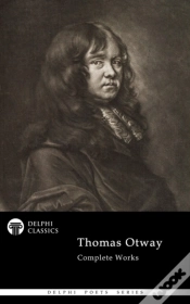 Capa do artigo Delphi Complete Poetical Works Of Thomas Otway (Illustrated)