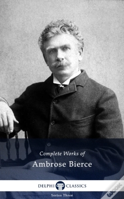 Capa do artigo Delphi Complete Works Of Ambrose Bierce (Illustrated)
