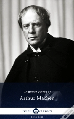 Capa do artigo Delphi Complete Works Of Arthur Machen (Illustrated)