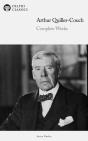 Delphi Complete Works Of Arthur Quiller-Couch (Illustrated) - Preview