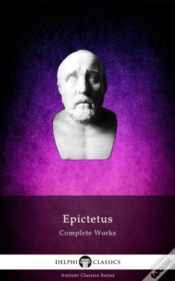 Capa do artigo Delphi Complete Works Of Epictetus (Illustrated)
