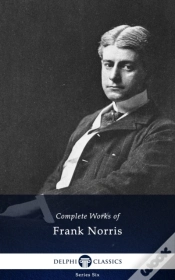 Capa do artigo Delphi Complete Works Of Frank Norris (Illustrated)