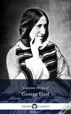 Capa do artigo Delphi Complete Works Of George Eliot (Illustrated)