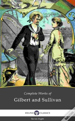Capa do artigo Delphi Complete Works Of Gilbert And Sullivan (Illustrated)