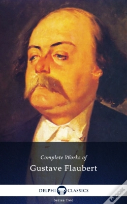 Capa do artigo Delphi Complete Works Of Gustave Flaubert (Illustrated)
