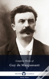 Capa do artigo Delphi Complete Works Of Guy De Maupassant (Illustrated)
