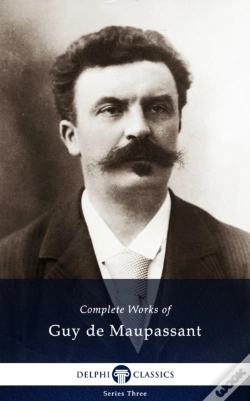 Capa do artigo Delphi Complete Works Of Guy De Maupassant (Illustrated)