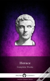 Delphi Complete Works Of Horace (Illustrated)
