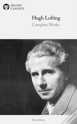 Capa do artigo Delphi Complete Works Of Hugh Lofting - Complete Doctor Dolittle Books (Illustrated)