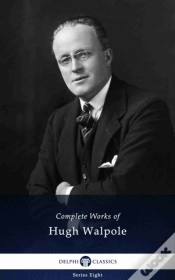Capa do artigo Delphi Complete Works Of Hugh Walpole (Illustrated)