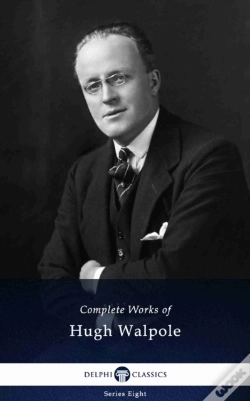 Capa do artigo Delphi Complete Works Of Hugh Walpole (Illustrated)