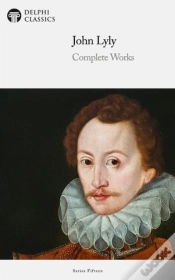 Capa do artigo Delphi Complete Works Of John Lyly Illustrated