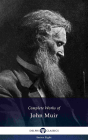 Delphi Complete Works Of John Muir (Illustrated) - Preview