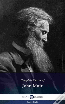 Capa do artigo Delphi Complete Works Of John Muir (Illustrated)