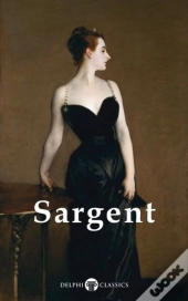Delphi Complete Works Of John Singer Sargent (Illustrated)