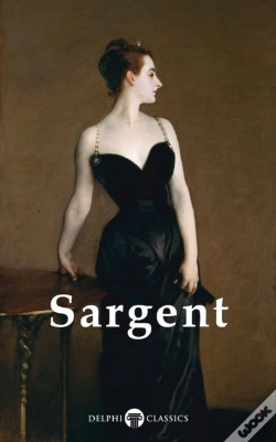 Capa do artigo Delphi Complete Works Of John Singer Sargent (Illustrated)