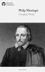 Delphi Complete Works Of Philip Massinger - Preview