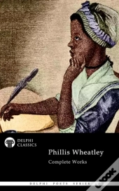 Delphi Complete Works Of Phillis Wheatley Illustrated
