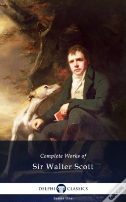 Capa do artigo Delphi Complete Works Of Sir Walter Scott (Illustrated)