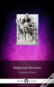 Capa do artigo Delphi Complete Works Of Sulpicius Severus Illustrated