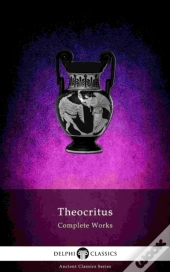 Delphi Complete Works Of Theocritus (Illustrated)