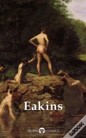 Capa do artigo Delphi Complete Works Of Thomas Eakins Illustrated